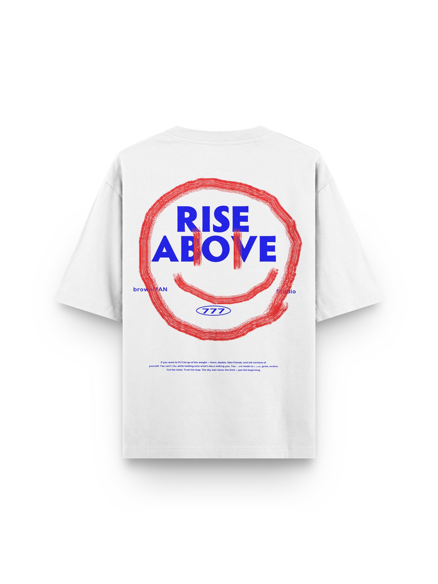RISE ABOVE WHITE T-SHIRT