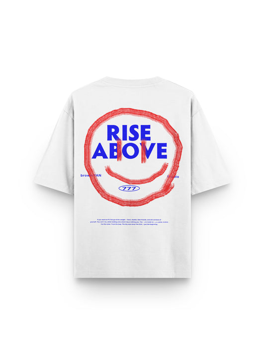 RISE ABOVE WHITE T-SHIRT