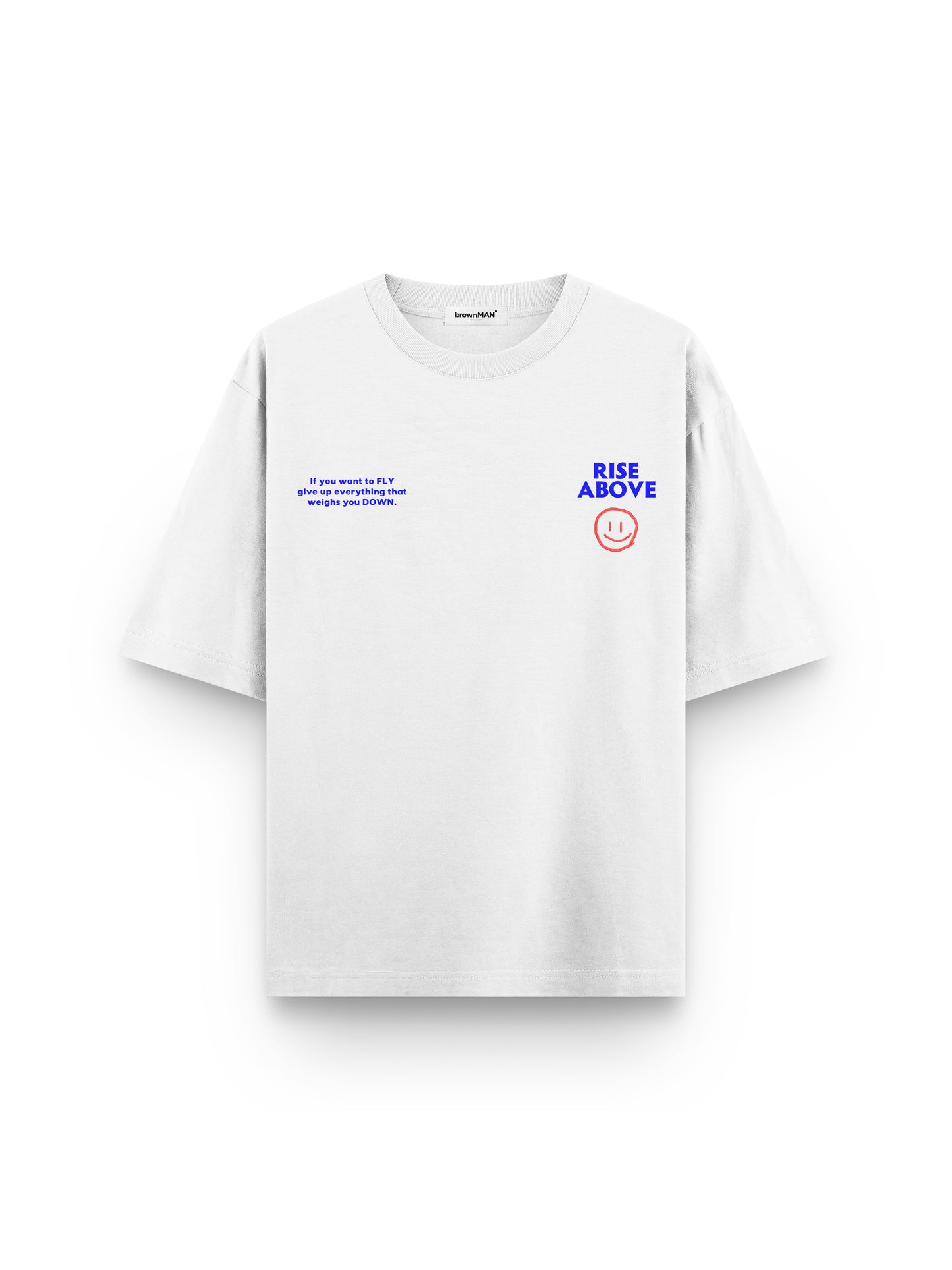 RISE ABOVE WHITE T-SHIRT