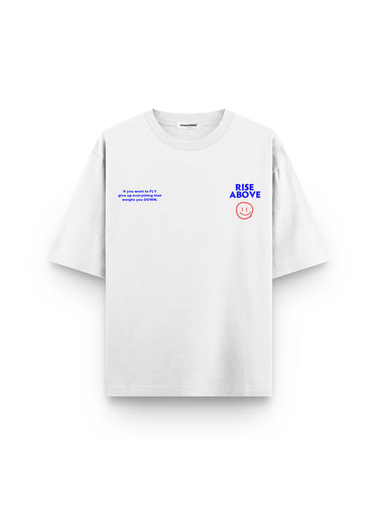 RISE ABOVE WHITE T-SHIRT